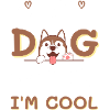 My Dog Thinks I´m Cool