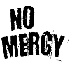 No Mercy