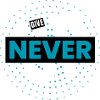 Never!