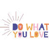 Do What You Love