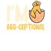I'M Egg-Ceptional