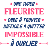 Une super fleuriste