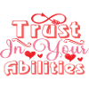 Trust In Your Abilities