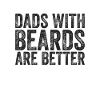 Dads with Beards are Better