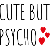 cute psycho