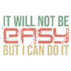 Not Easy!