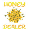 HONEY DEALER FUNNY BEEKEEPER DESIGN