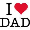 I LOVE DAD