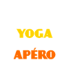 Mes maîtres-mots Yoga et Apéro
