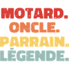 Motard | Oncle | Parrain | Légende