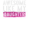 Awesome Like My Daughter