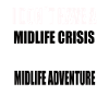 Fun Midlife Crisis Midlife Adventure