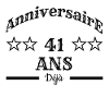 Anniversaire 41 ans déjà