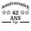 Anniversaire 42 ans déjà