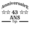 Anniversaire 43 ans déjà