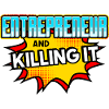 Entrepreneur And Killing It