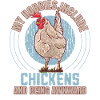 My Hobbies Include Chickens