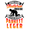 Parkettleger werden die Besten Fußbodenleger