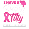 I Have A Shitty Titty But I Will Survive Breast
