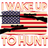 I Wake Up To Hunt