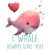 I Whale Always Love You