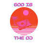 God is the DJ