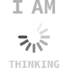 IAmThinking
