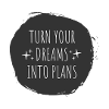 Turn your dreams into plans