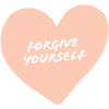 Forgive yourself