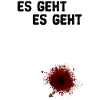 ES GEHT ES GEHT