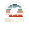 Never Underestimate A Bricklayer Bricklaying