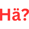 Hä?