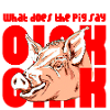 "Oink"