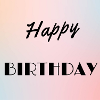 HAPPY BIRTHDAY,JOYEUX ANNIVERSAIRE,ANNIVERSAIRE