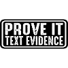 Prove It, Text Evidence 32