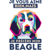 je préfère mon beagle