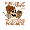 Coffee and True Crime