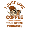 Coffee and True Crime