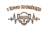I love monkeys
