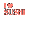 I love sushi