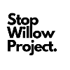 StopWillowProject