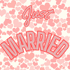 JUST MARRIED,VIVE LES MARIES,EVJF,SAINT VALENTIN