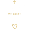 In God we trust - Jesus