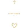 His grace is sufficient - Jesus