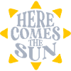 Here comes the Sun