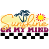 Sunshine on my Mind