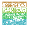 komisches alter weiss alt