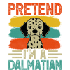 Pretend I'm a dalmatian