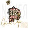 Never Give Up