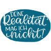 Deine Realität